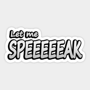 Let me speak meme Sticker